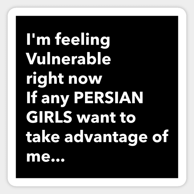 I Love Persian Girls Funny Vulnerable RN Sticker by Tip Top Tee's